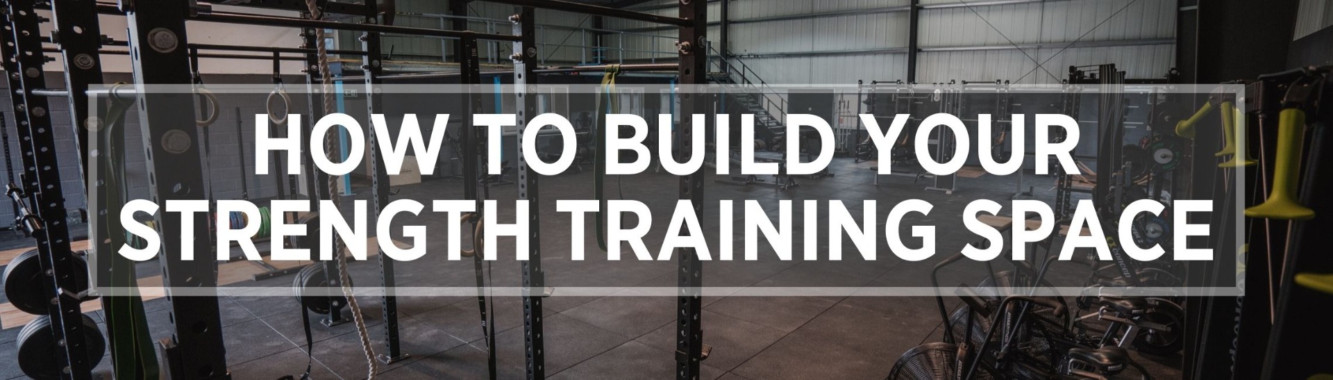 How To Build Your Strength Training Space